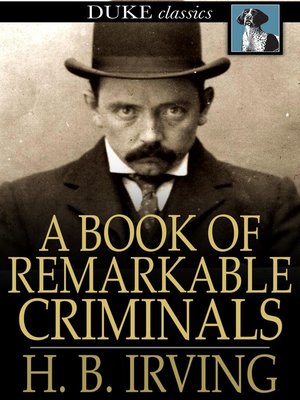 cover image of A Book of Remarkable Criminals